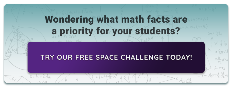 Wondering what math facts are a priority for your students? Try our free Space Challenge Today!
